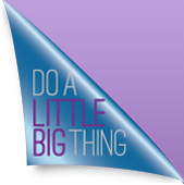 Do a Little Big Thing