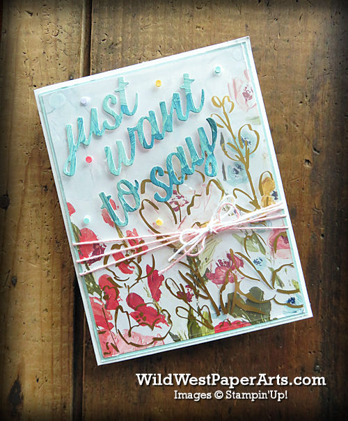 Just Want to Say at Wild West Paper Arts