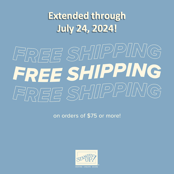 Stampin' Up! Free Shipping Day Extended at WildWestPaperArts.com