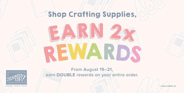 Stampin' Up! Double Reward Days at WildWestPaperArts.com